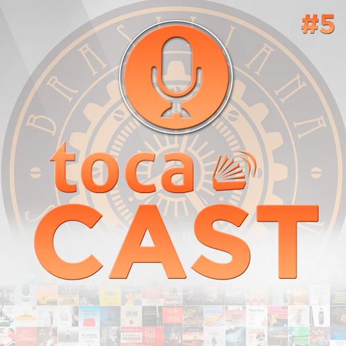 Tocacast #5 - Brasiliana Steampunk