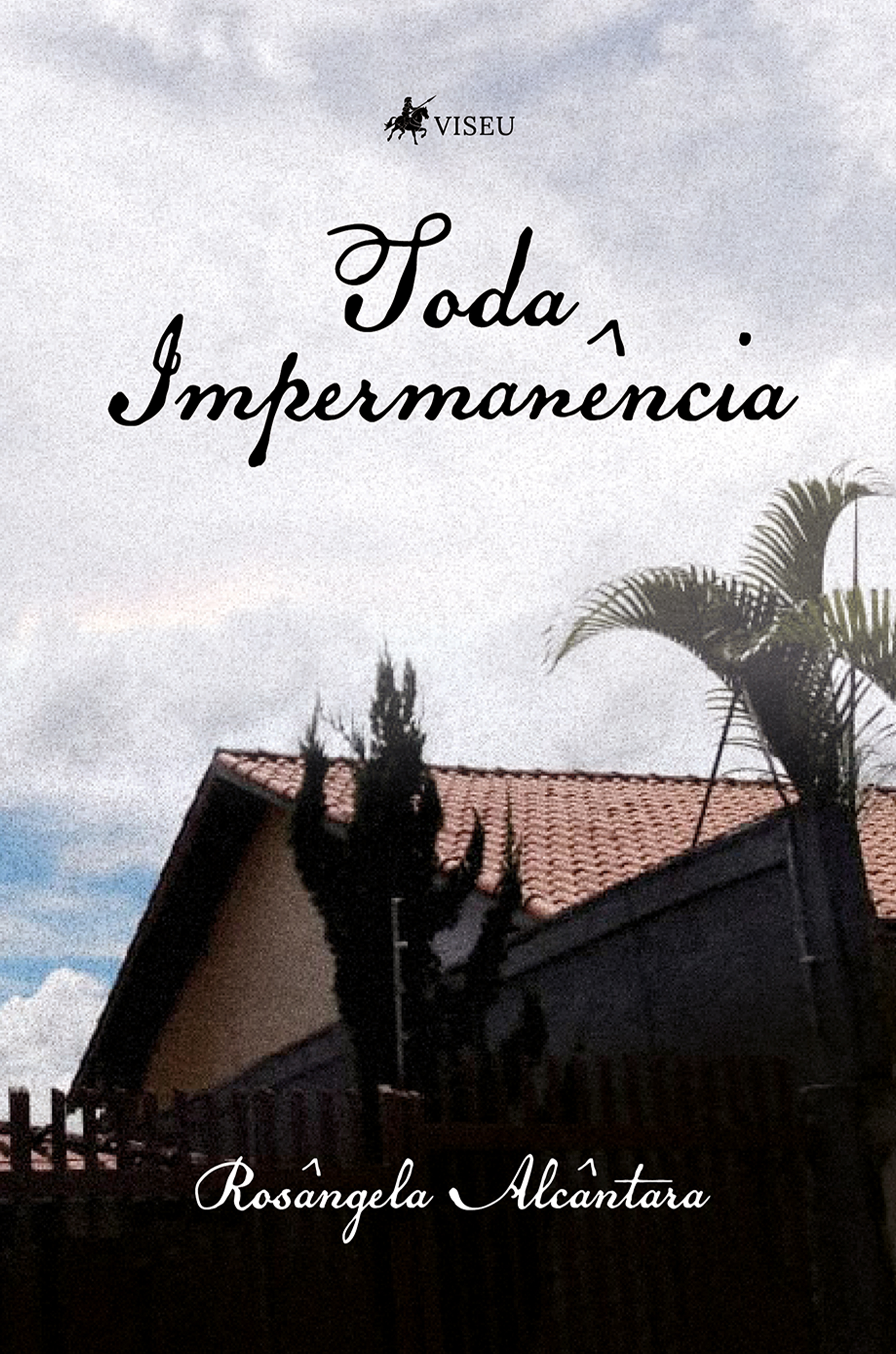 Toda impermanência
