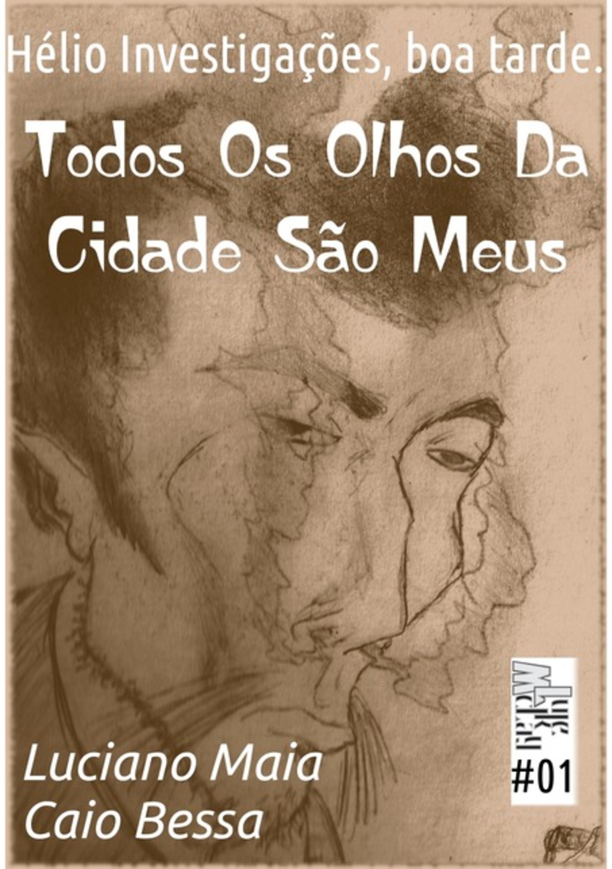 Todos Os Olhos Da Cidade São Meus