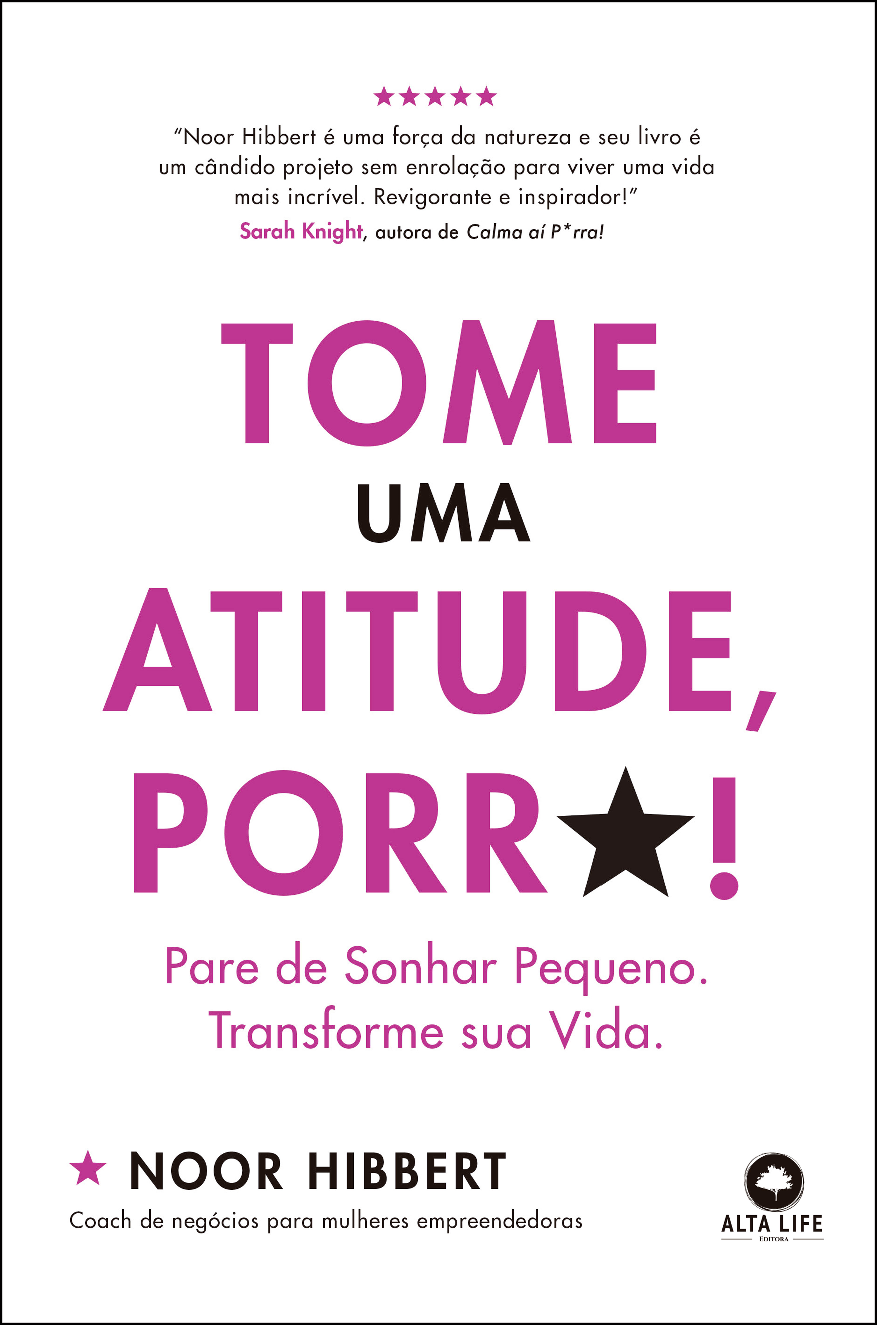 Tome uma atitude Porr*!