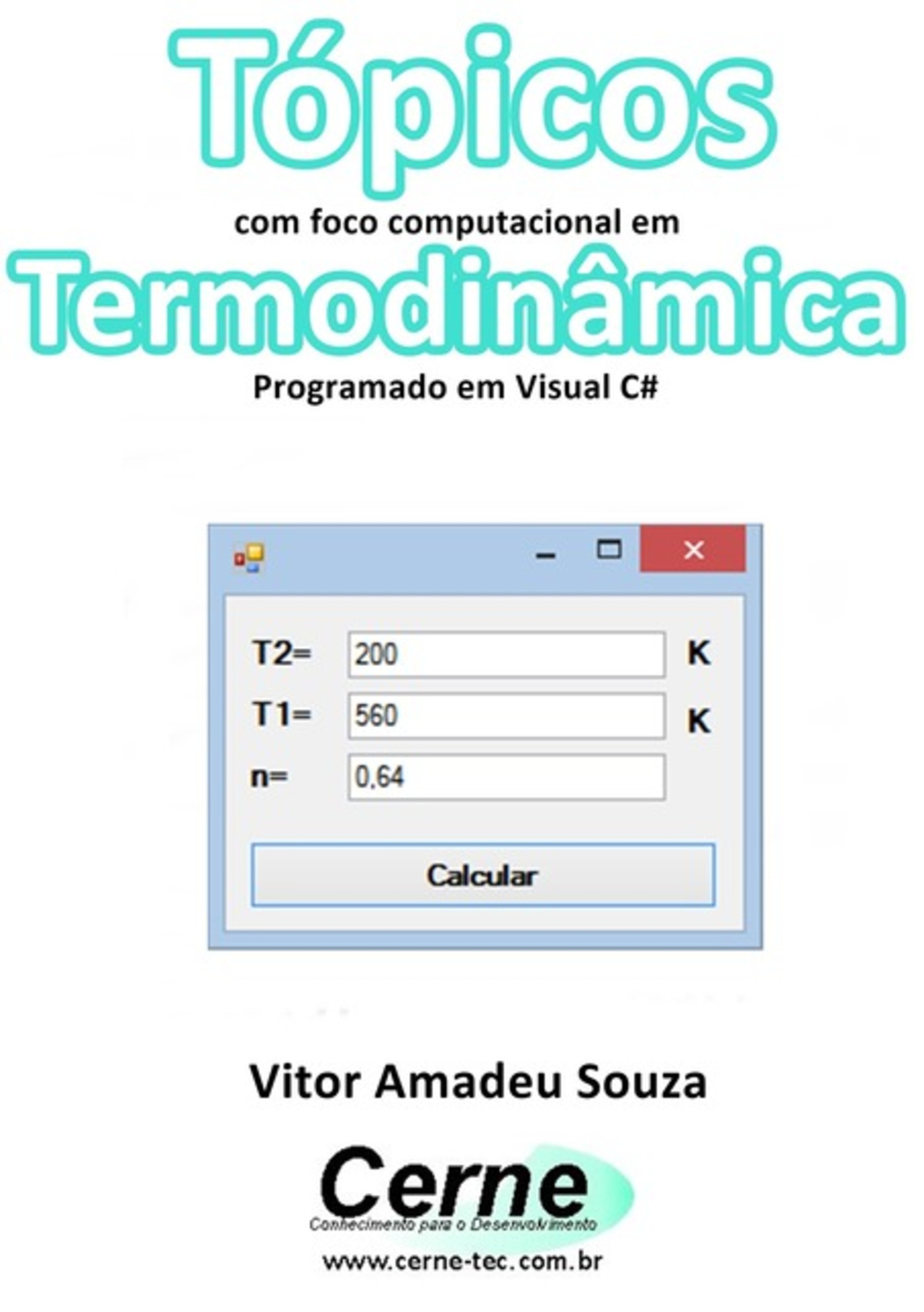 Tópicos Com Foco Computacional Em Termodinâmica Programado Em Visual C#