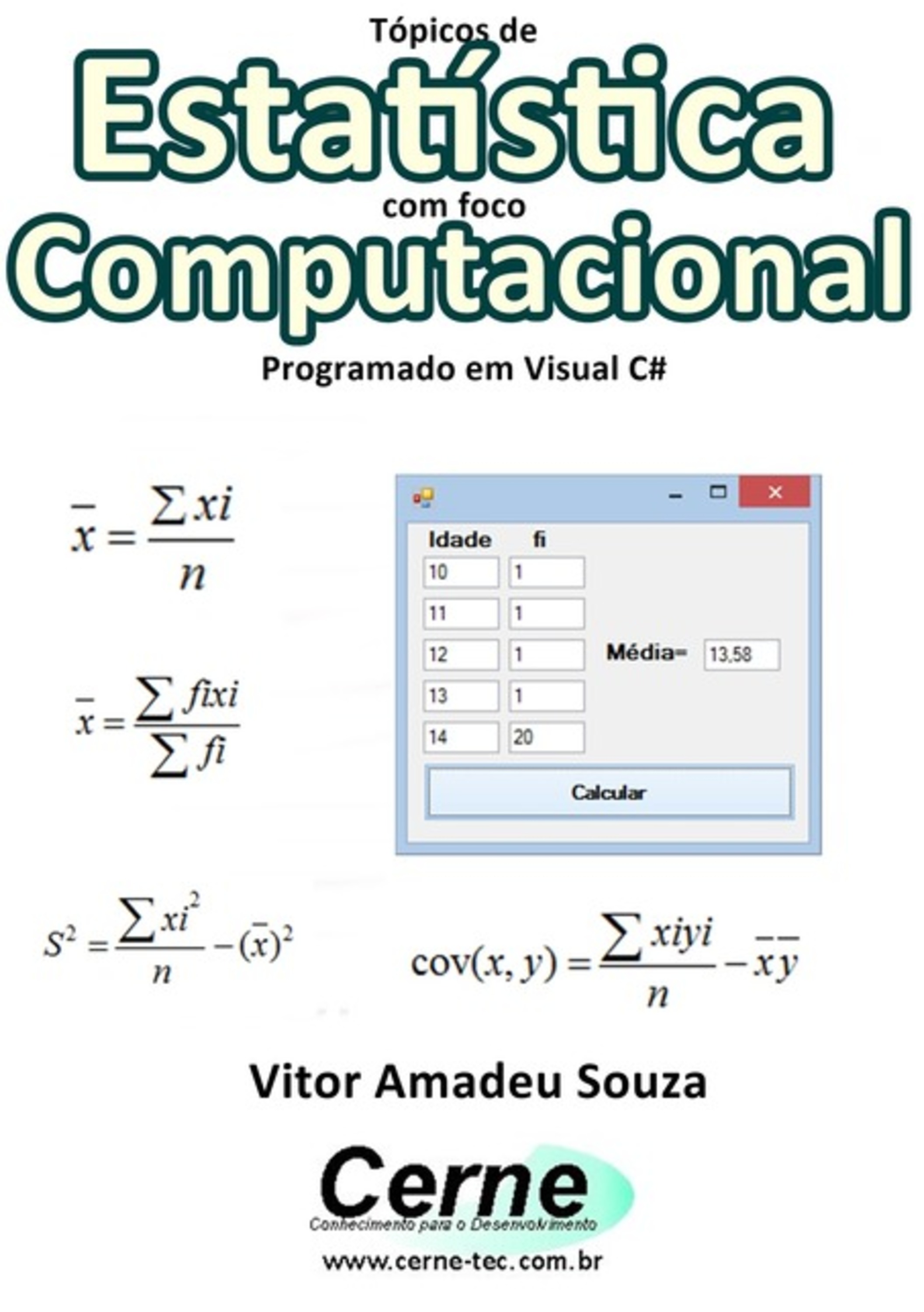 Tópicos De Estatística Com Foco Computacional Programado Em Visual C#