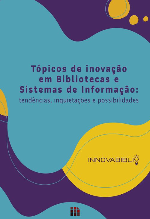 Tópicos de inovação em bibliotecas e sistemas de informação