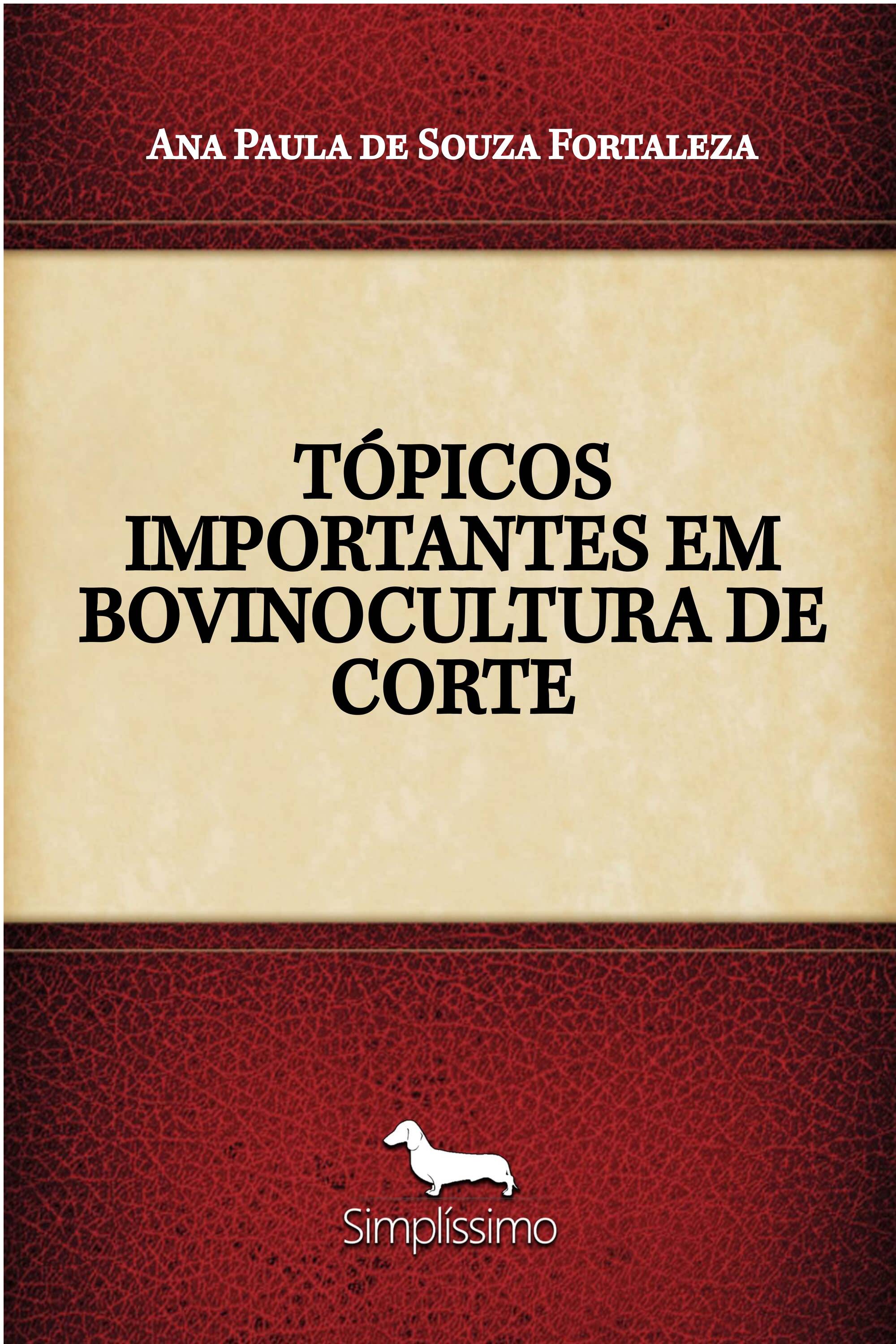 TÓPICOS IMPORTANTES EM BOVINOCULTURA DE CORTE