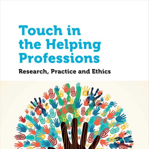 Touch in the Helping Professions