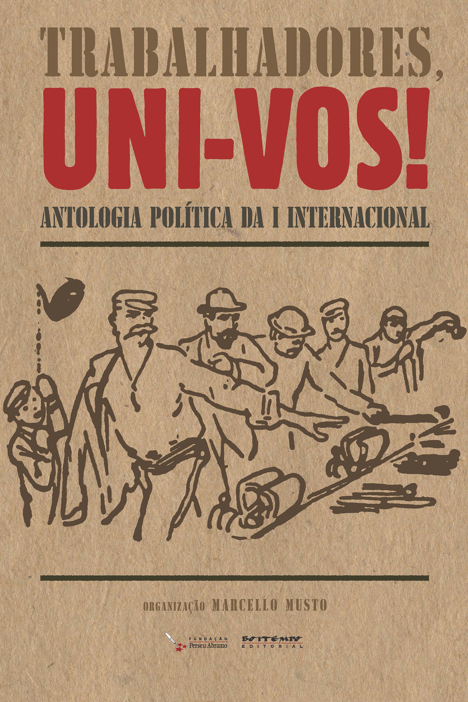 Trabalhadores, uni-vos!