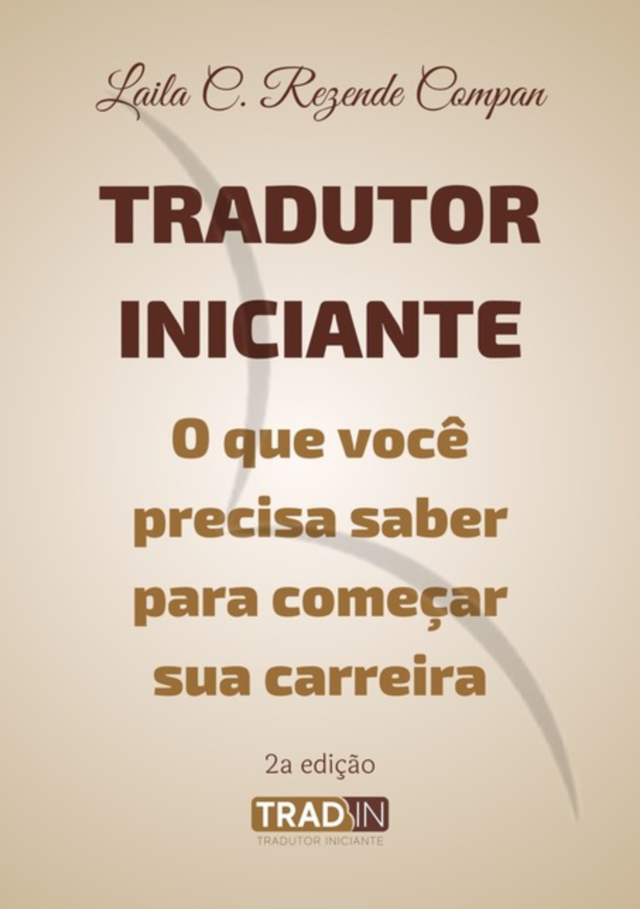 Tradutor Iniciante: O Que Você Precisa Saber Para Começar Sua Carreira