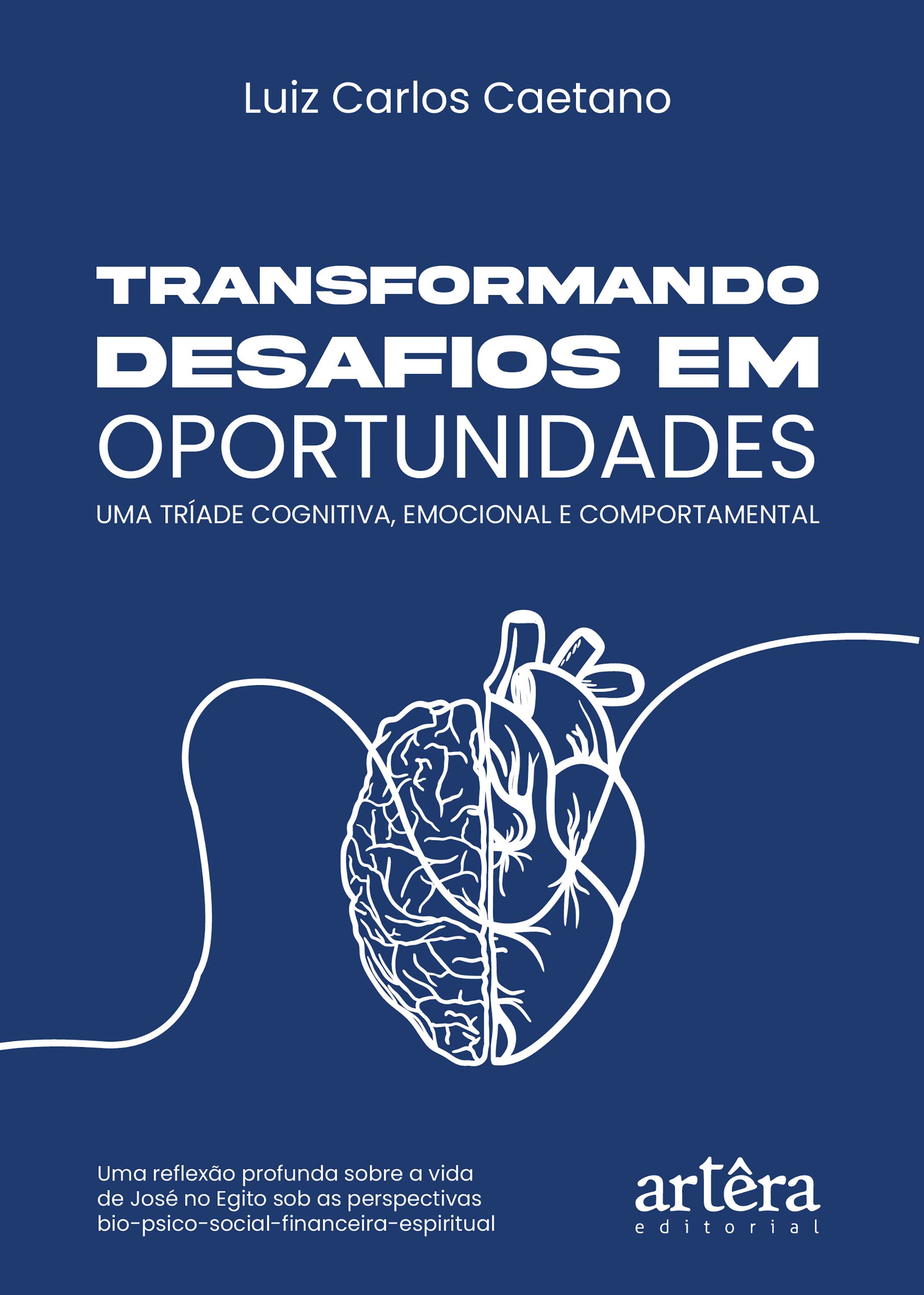  Transformando Desafios em Oportunidades: Uma Tríade Cognitiva, Emocional e Comportamental