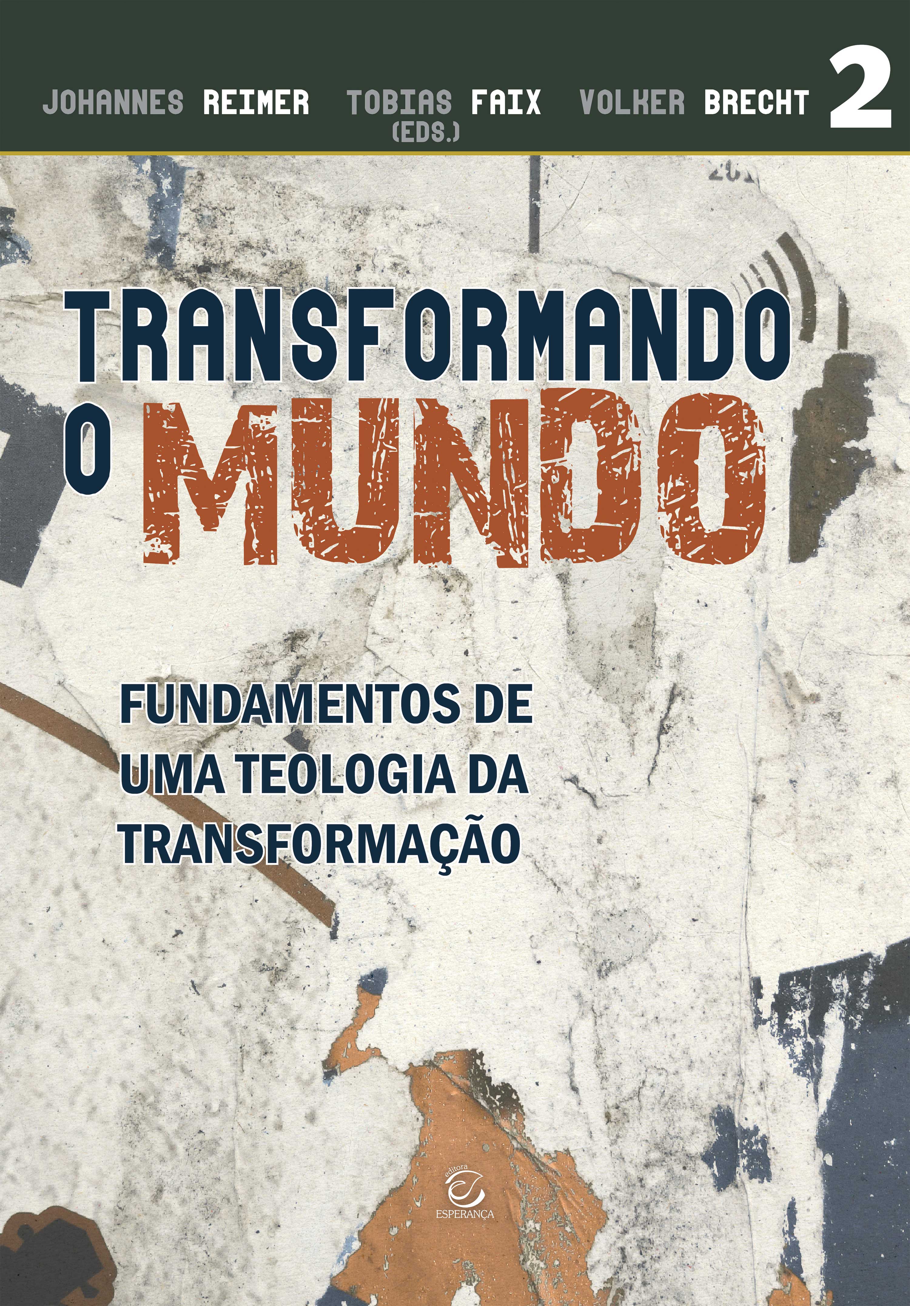 Transformando o mundo