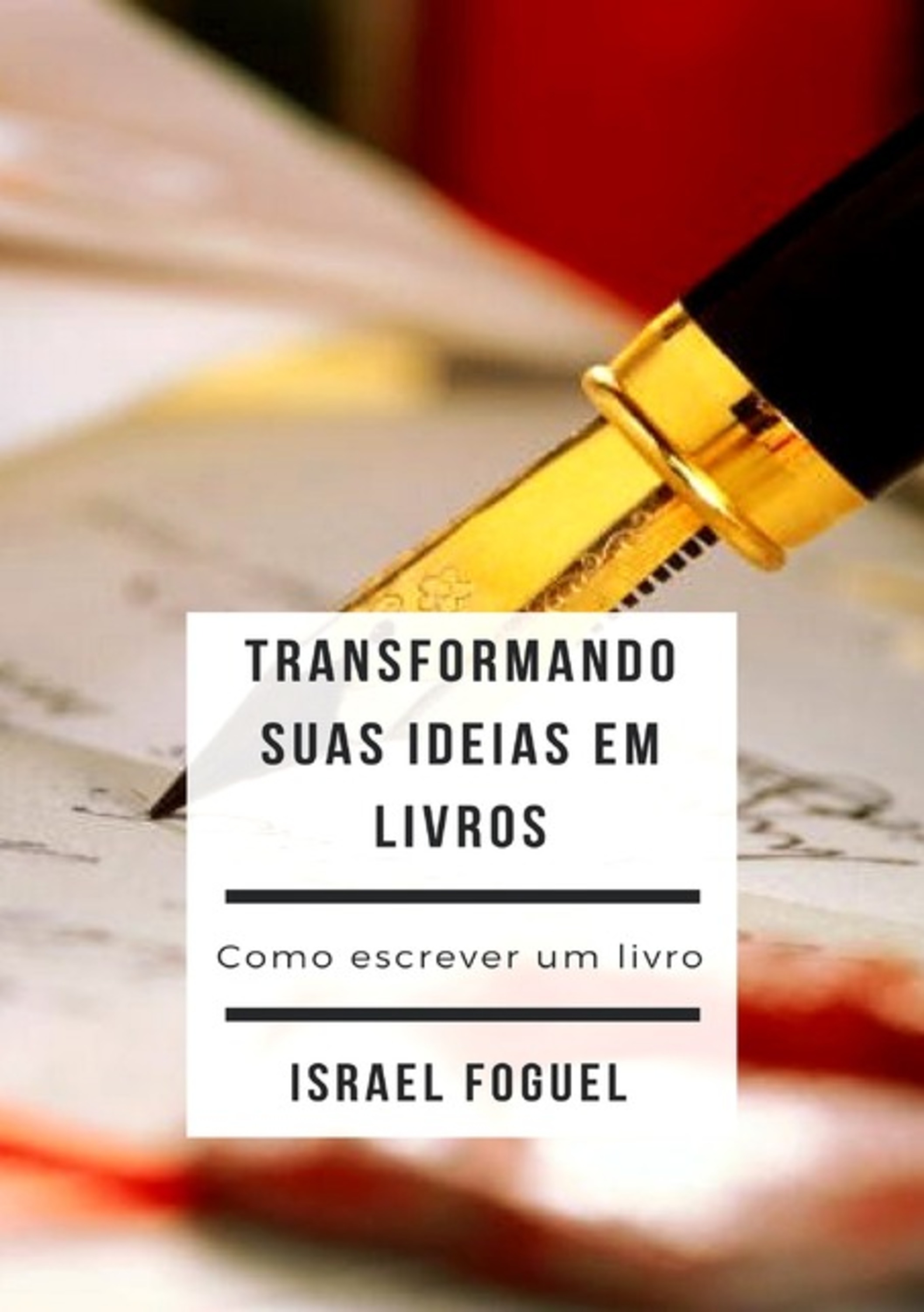 Transformando Suas Ideias Em Livros