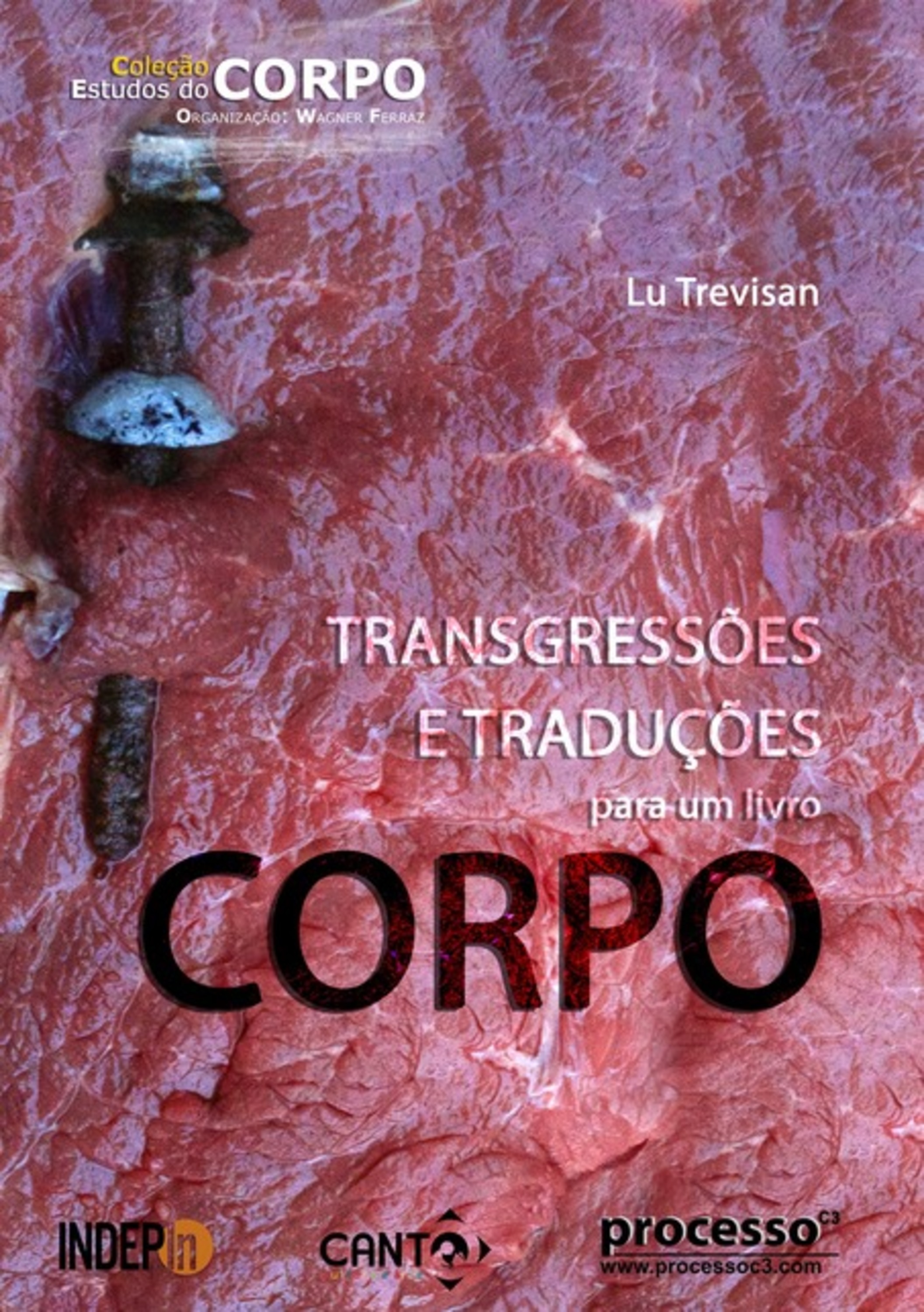 Transgressões E Traduções Para Um Livro Corpo