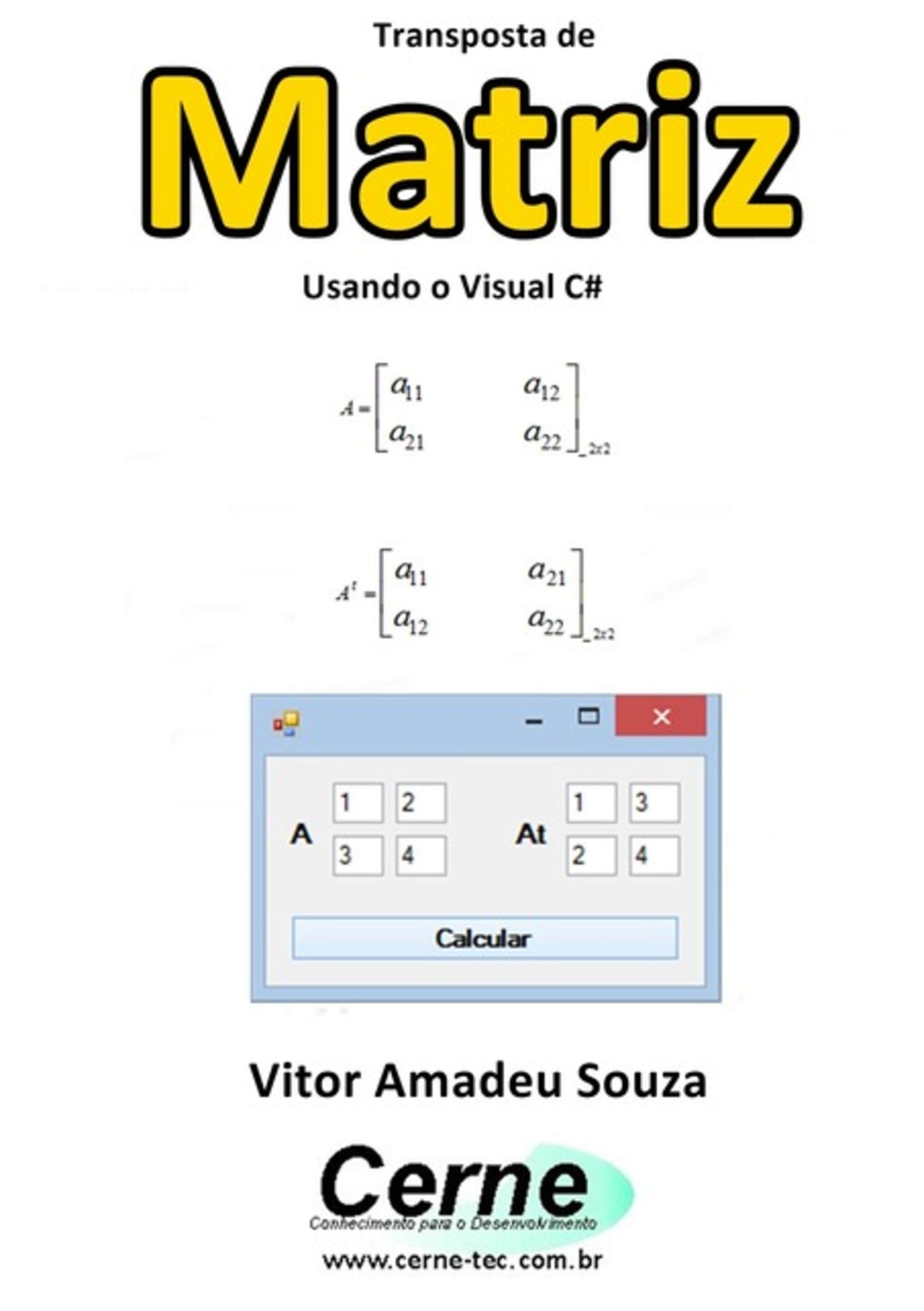 Transposta De Matriz Usando O Visual C#