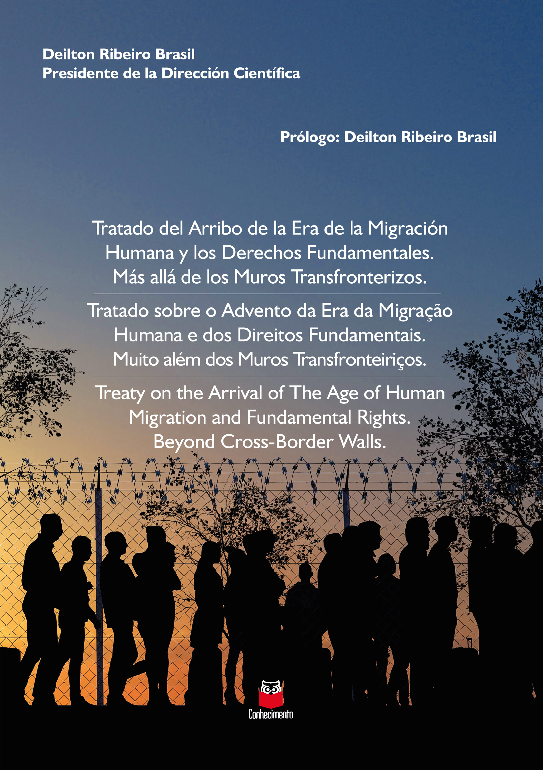 Tratado Sobre o Advento da Era da Migração Humana e dos Direitos Fundamentais. Muito Além dos Muros Transfronteiriços.