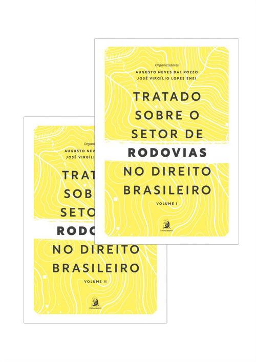 Tratado sobre o Setor de Rodovias no Direito Brasileiro – volumes 1 e 2