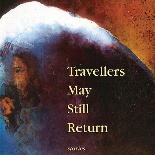 Travellers May Still Return