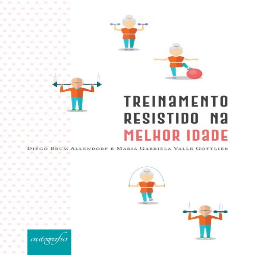 Treinamento resistido na melhor idade