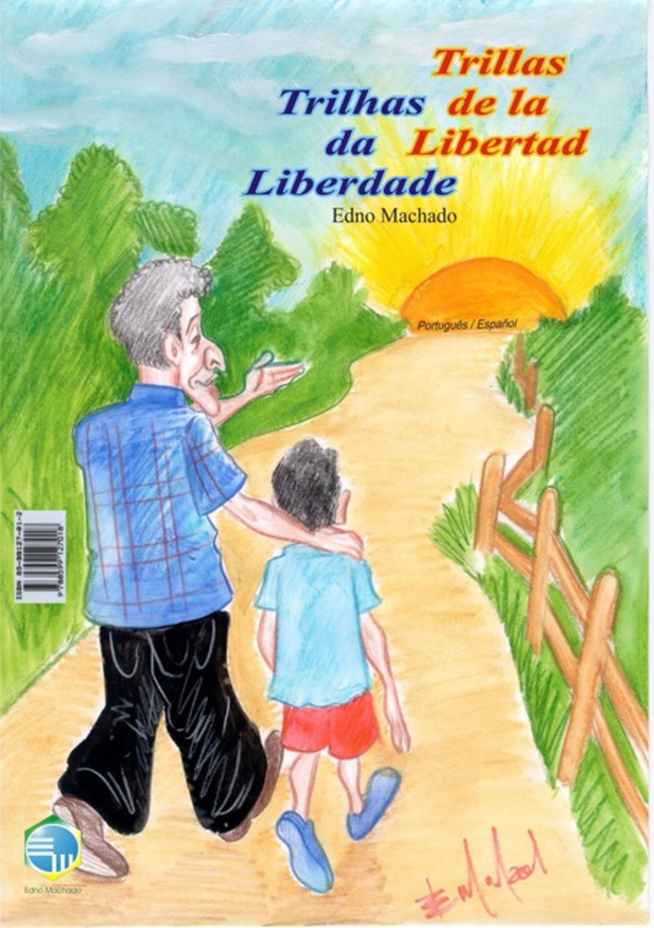 Trilhas Da Liberdade / Trillas De La Liberdad