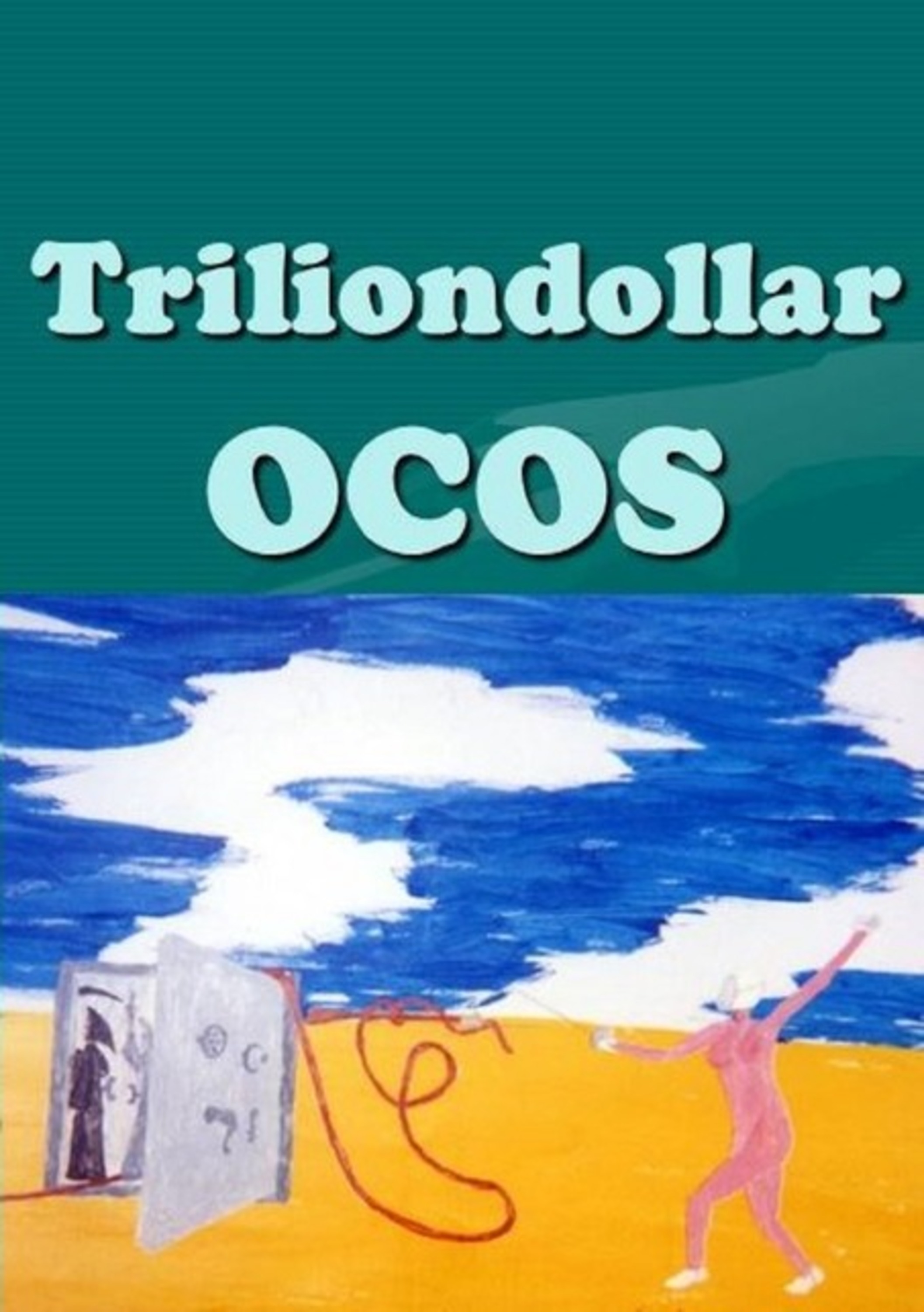 Triliondollar Ôcos