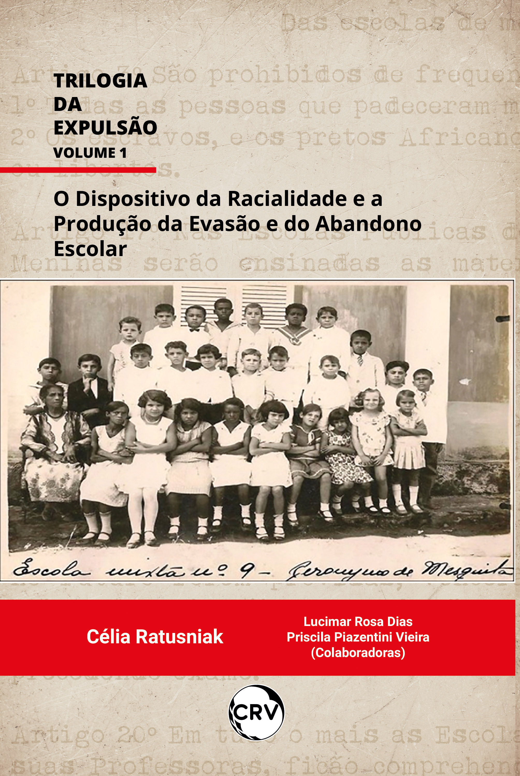 Trilogia da expulsão volume 1