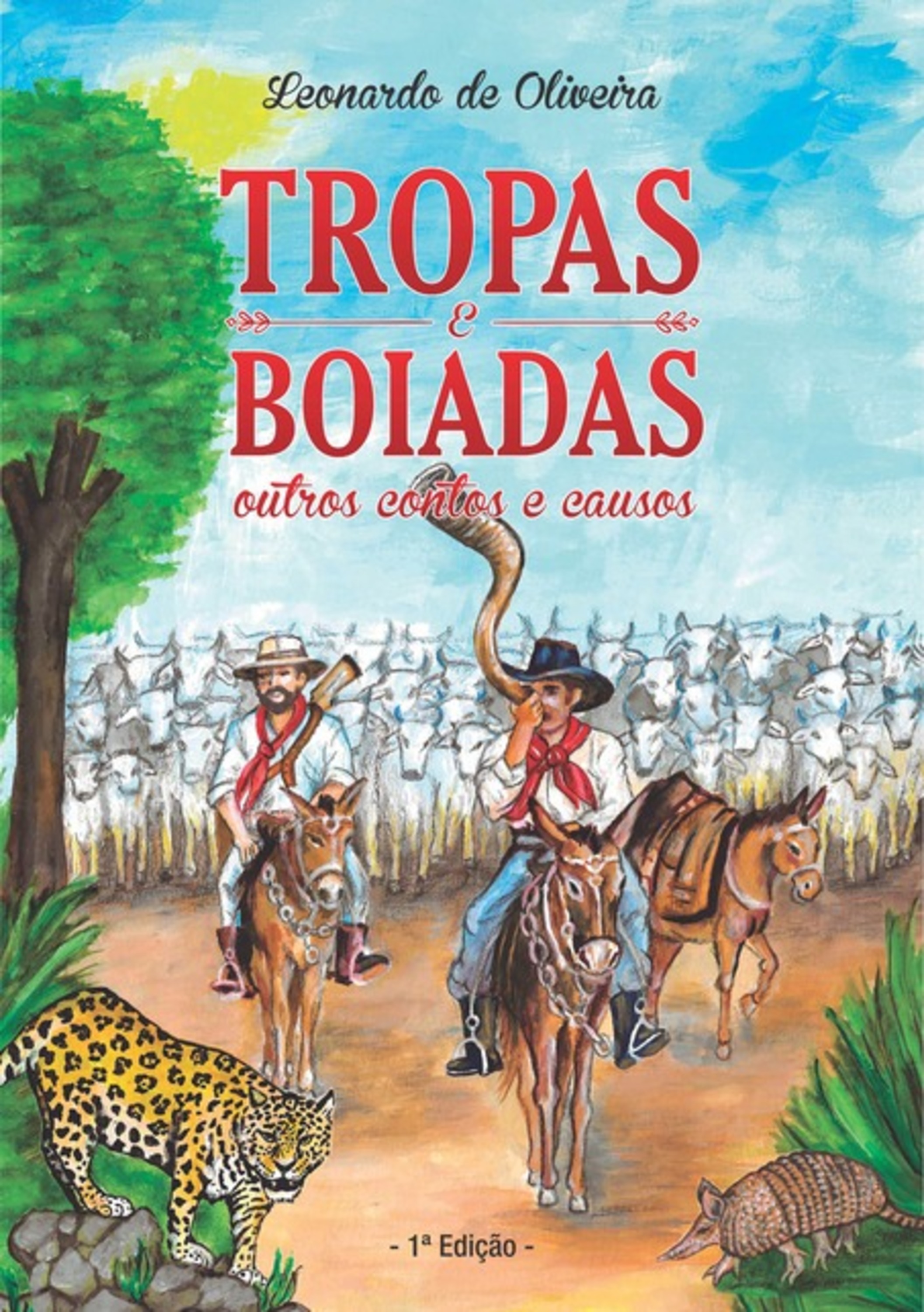 Tropas E Boiadas: Outros Contos E Causos