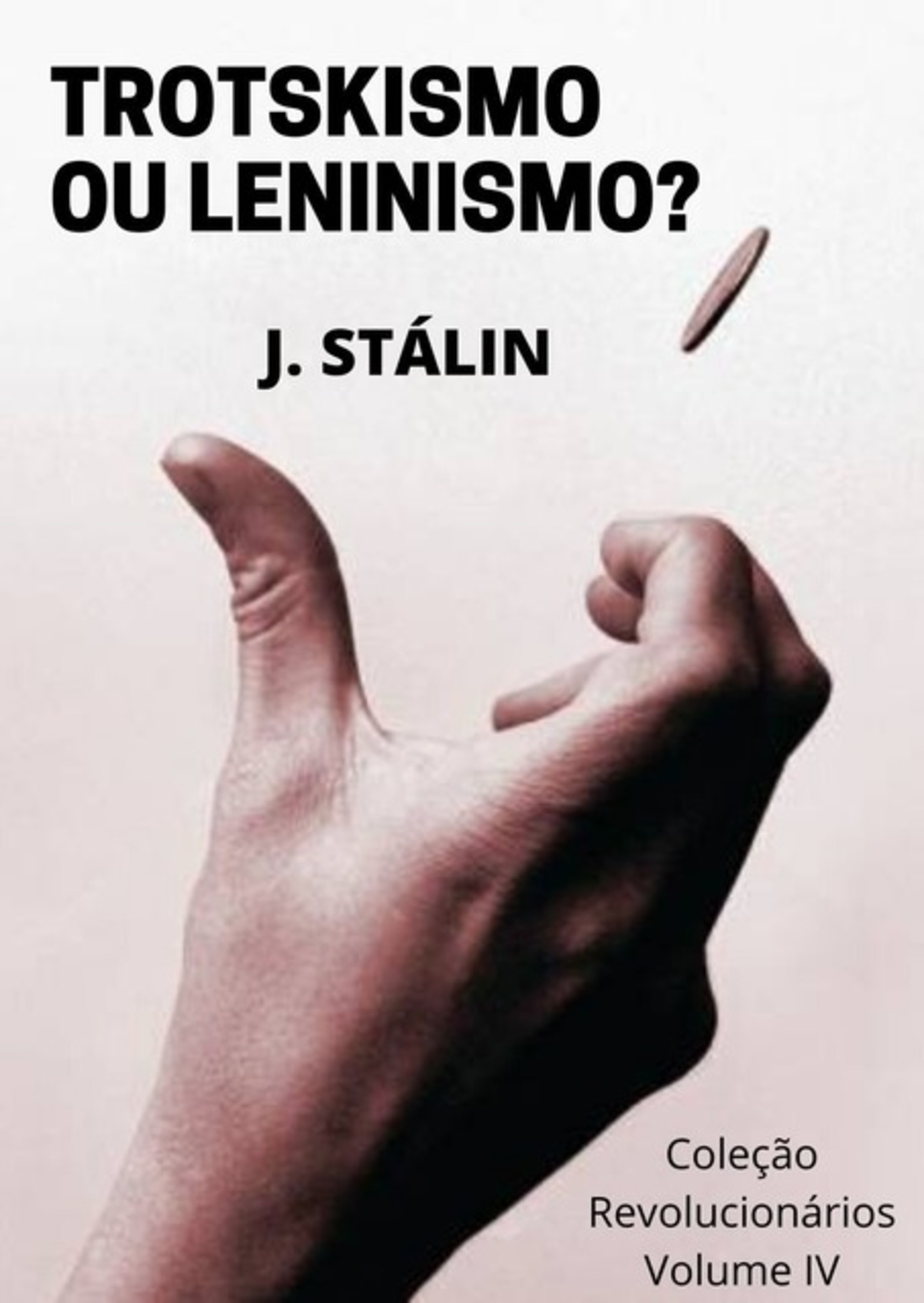 Trotskismo Ou Leninismo?