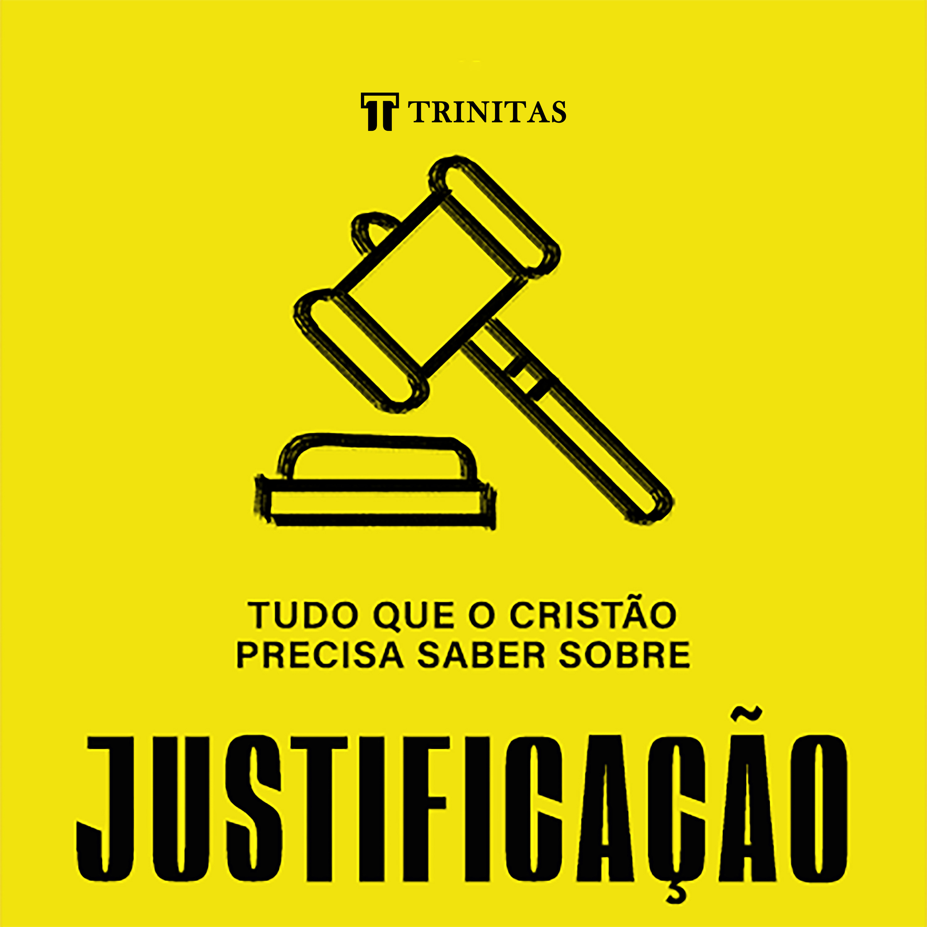 Tudo que o cristão precisa saber sobre justificação