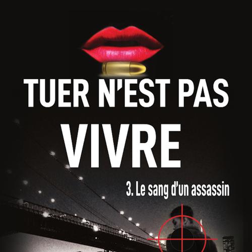 Tuer n'est pas vivre 3