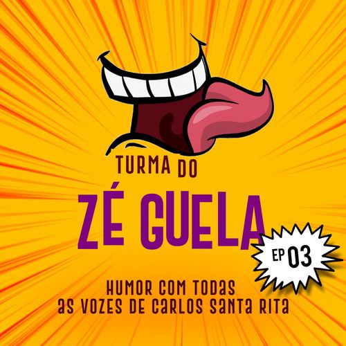 Turma do Zé Guela Vol. 03