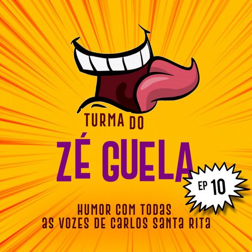 Turma do Zé Guela Vol. 10