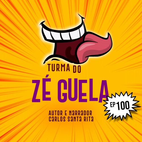 Turma do Zé Guela Vol. 100