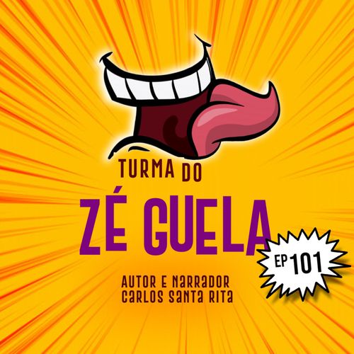Turma do Zé Guela Vol. 101