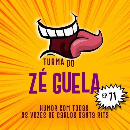 Turma do Zé Guela Vol. 71