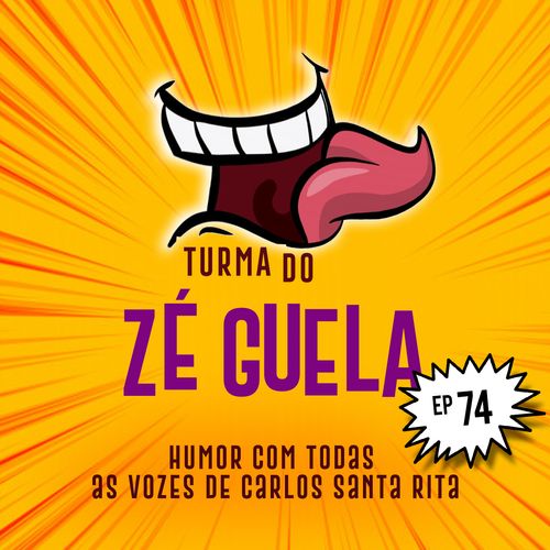 Turma do Zé Guela Vol. 74