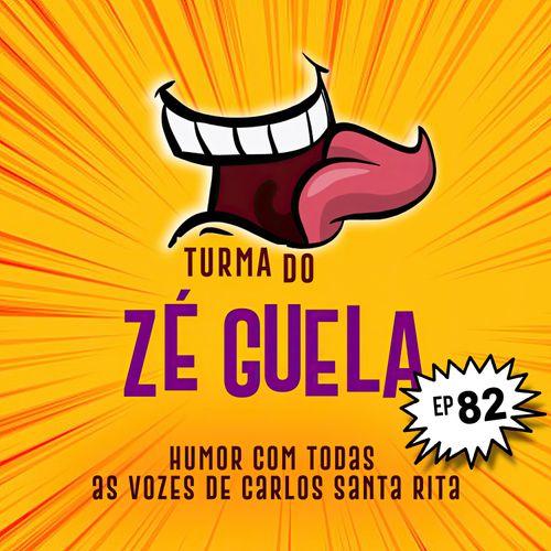 Turma do Zé Guela Vol. 82