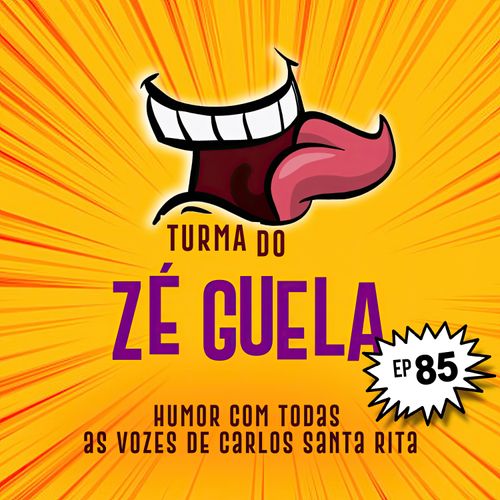 Turma do Zé Guela Vol. 85
