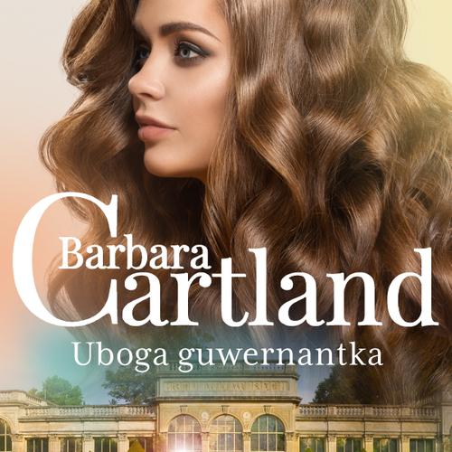 Uboga guwernantka - Ponadczasowe historie miłosne Barbary Cartland