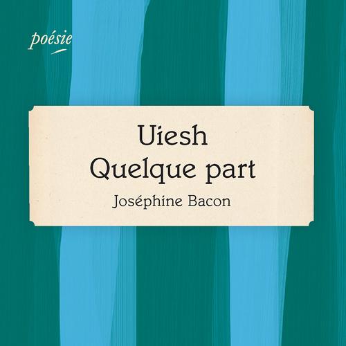 Uiesh - Quelque part