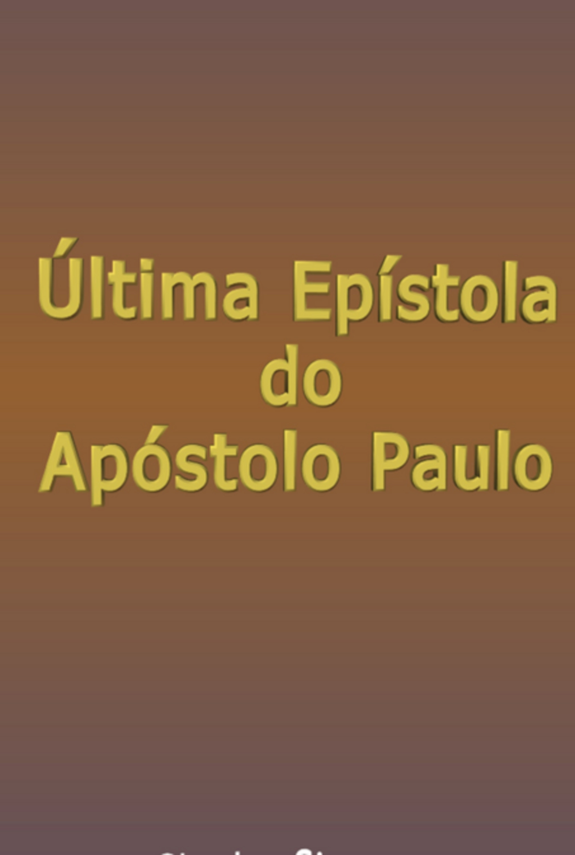 Última Epístola Do Apóstolo Paulo