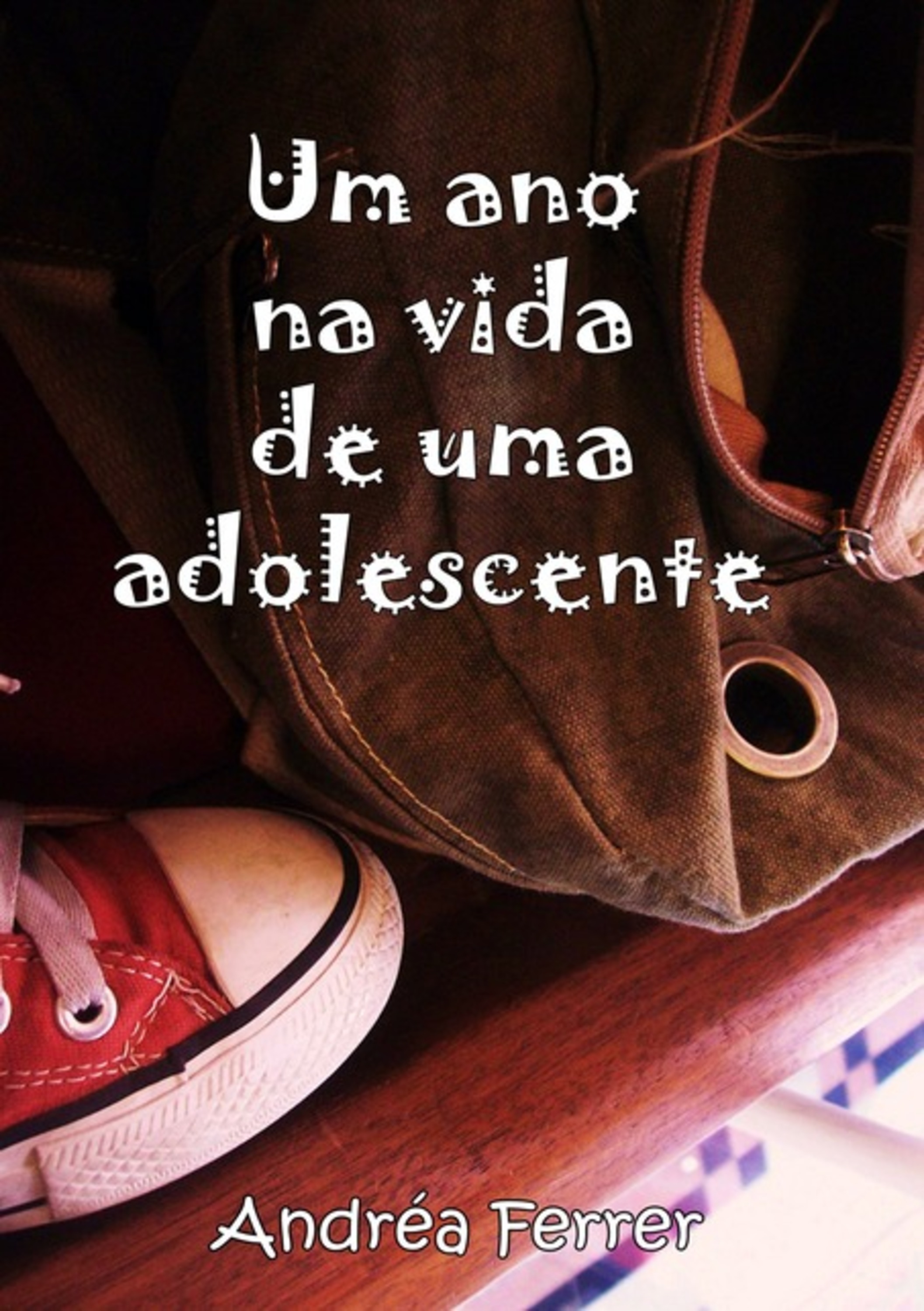 Um Ano Na Vida De Uma Adolescente