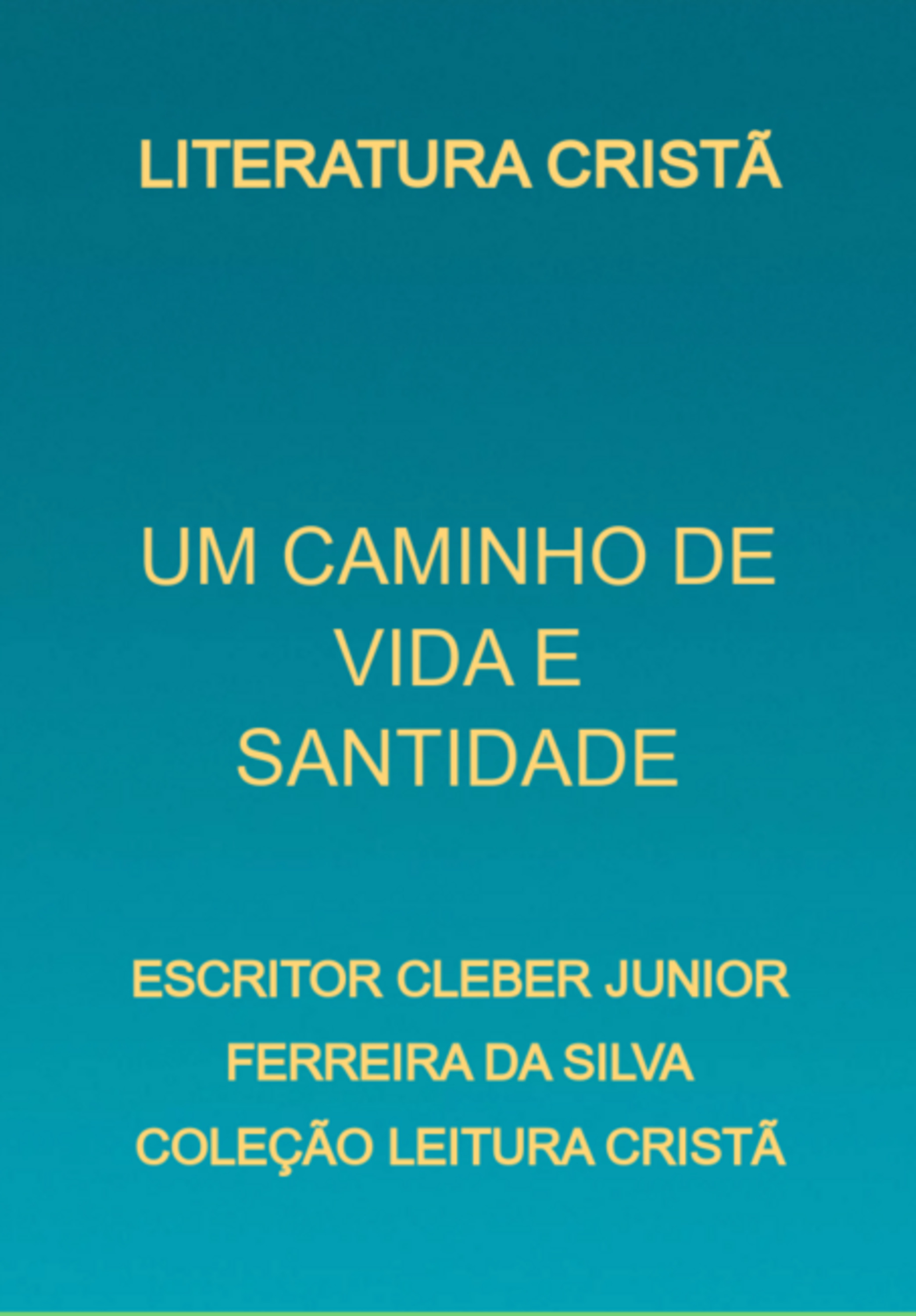 Um Caminho De Vida E Santidade