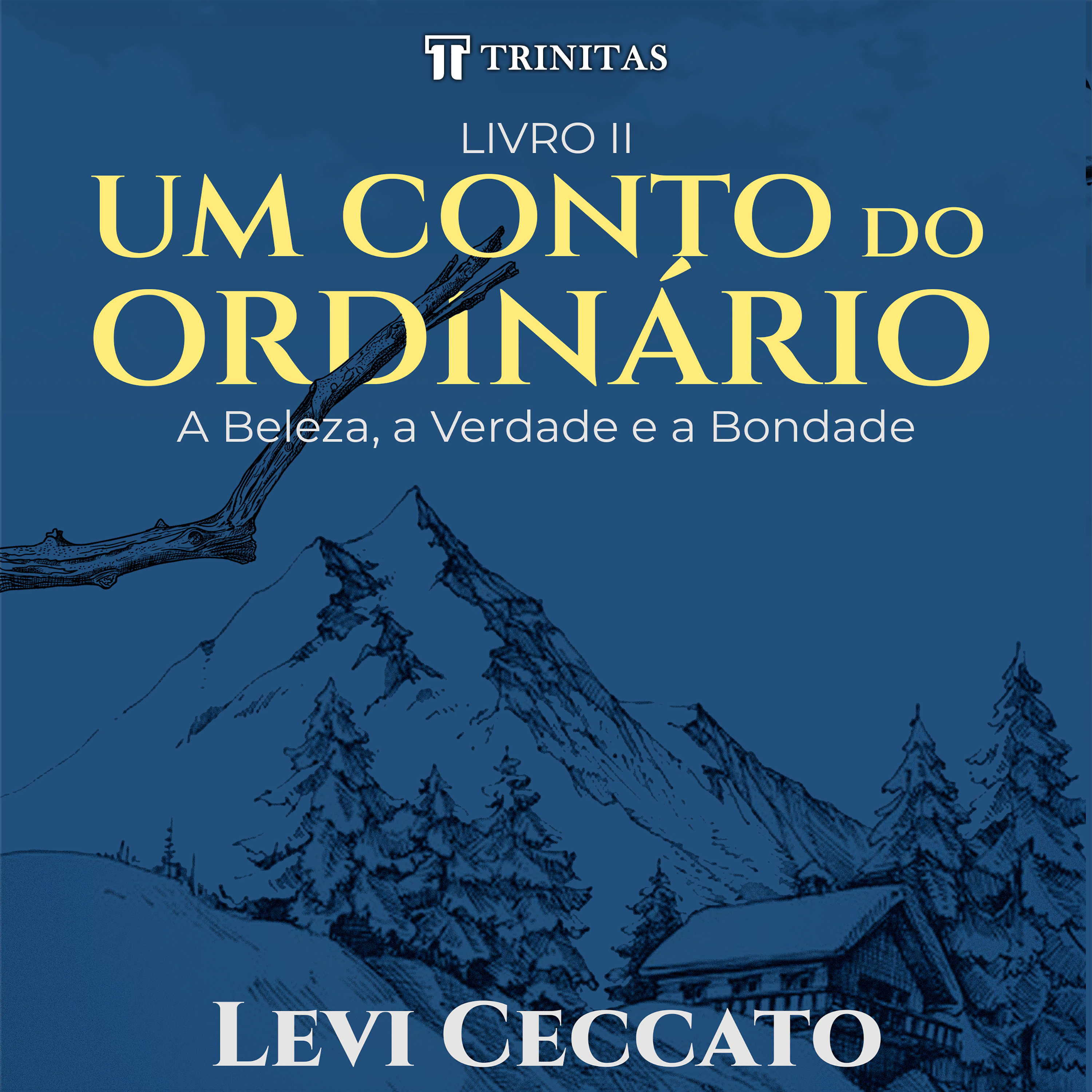 Um conto do ordinário (Livro II)