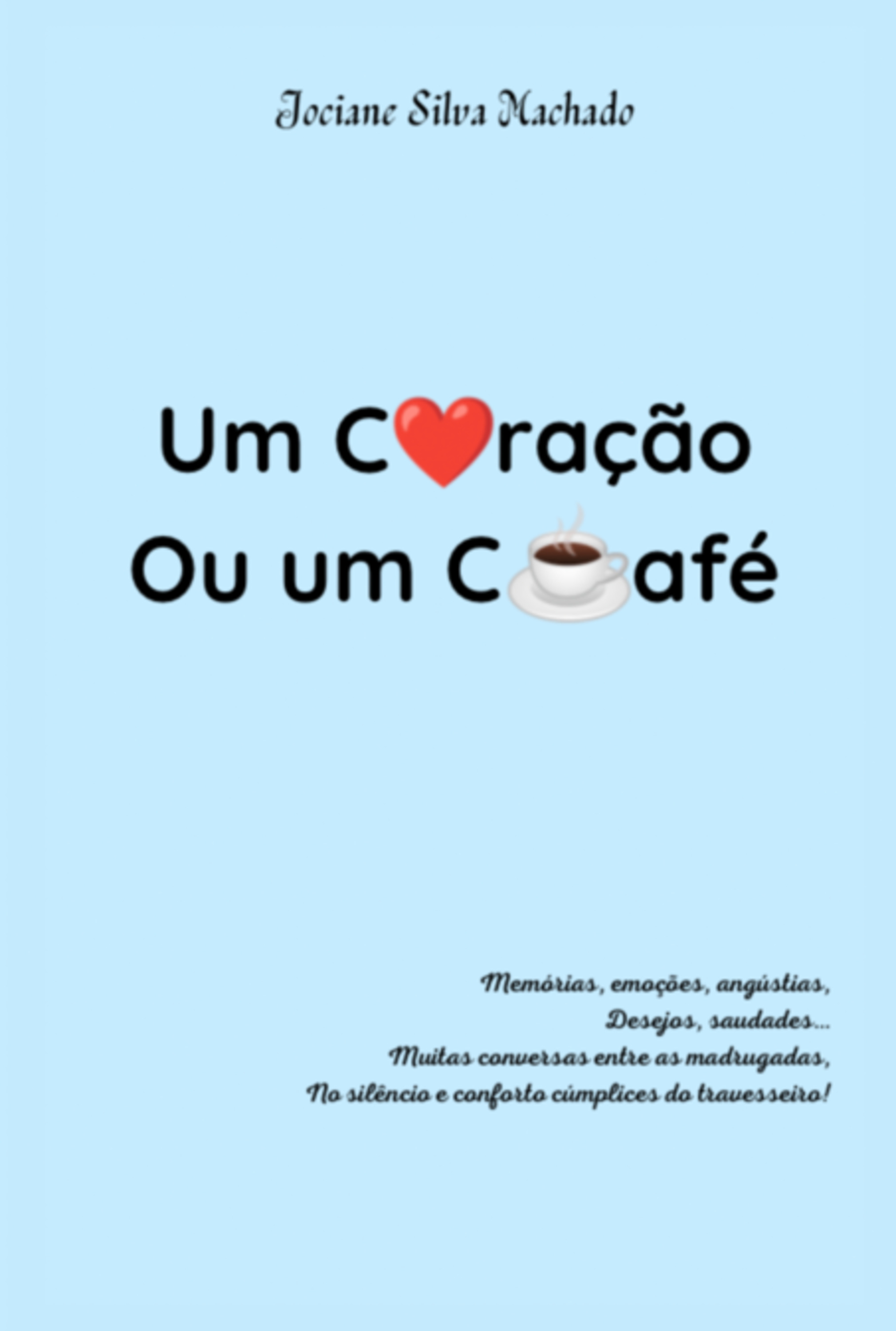 Um Coração Ou Um Café