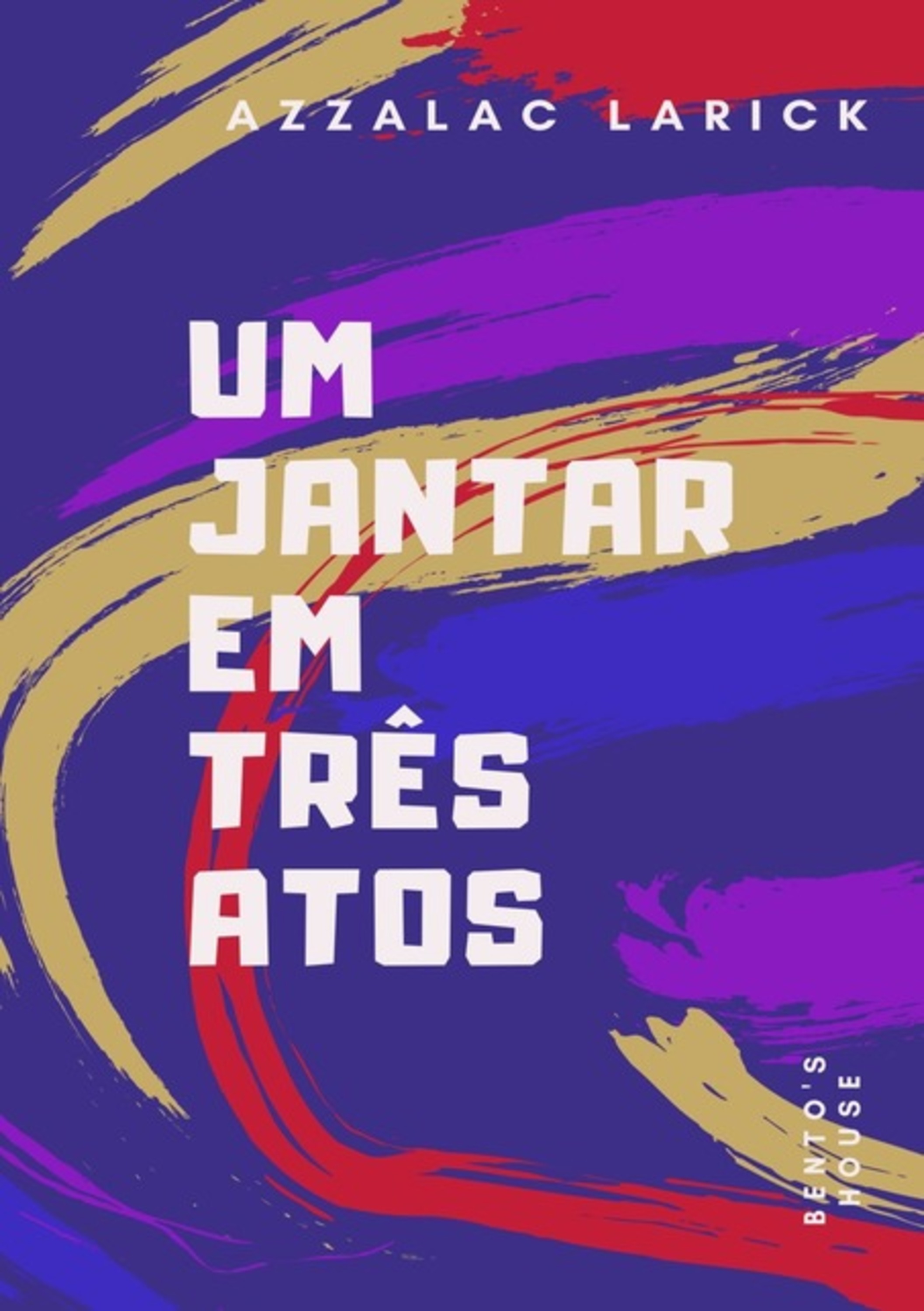 Um Jantar Em Três Atos