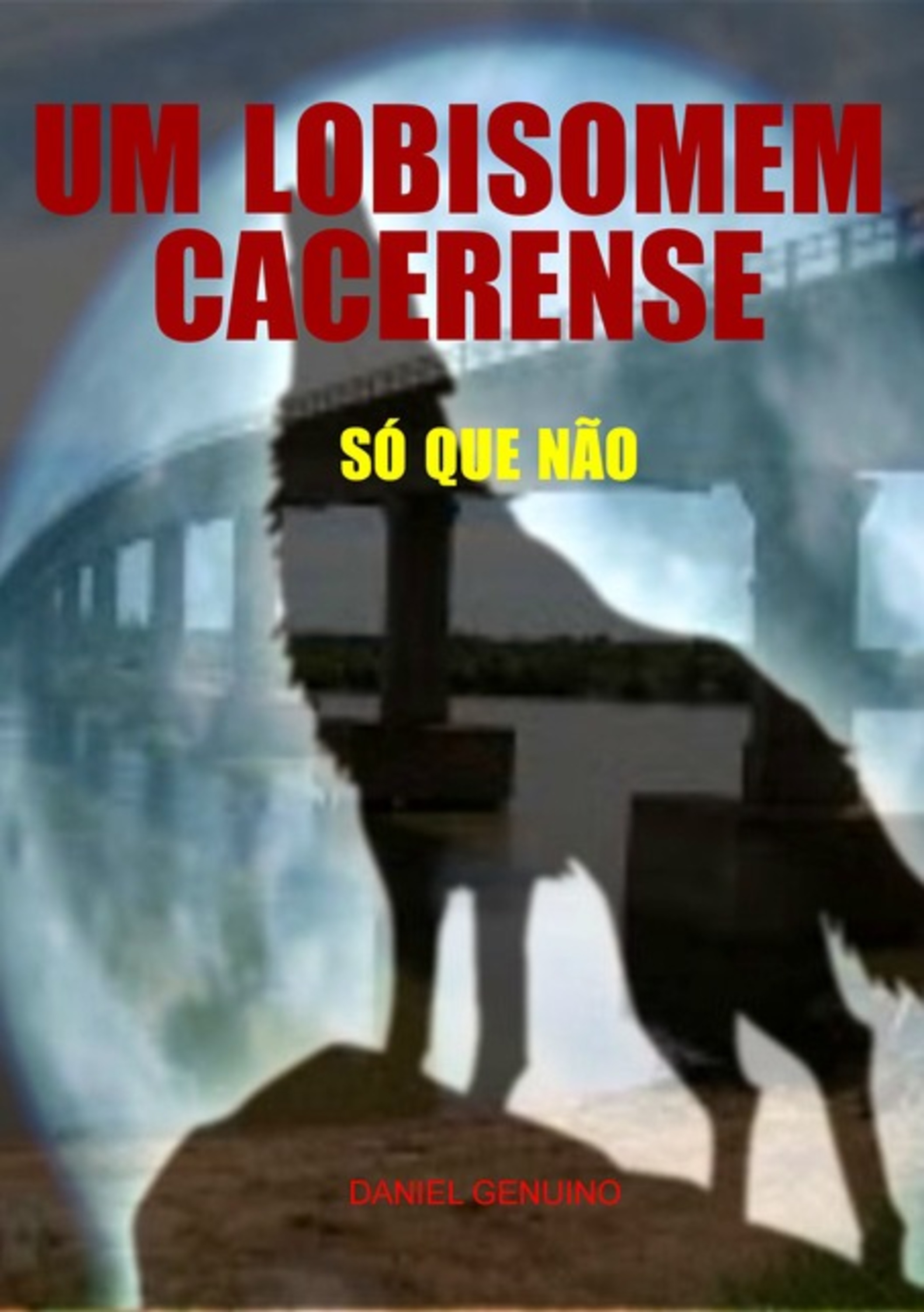 Um Lobisomem Cacerense