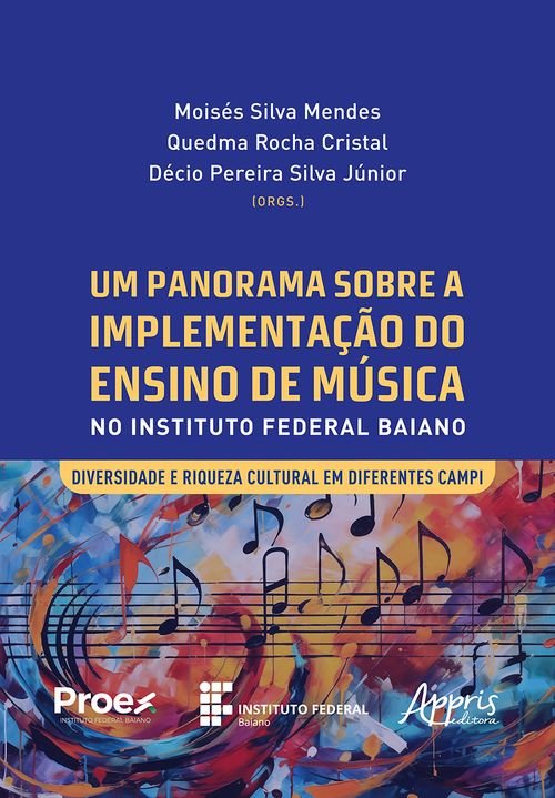 Um Panorama sobre a Implementação do Ensino de Música no Instituto Federal Baiano: Diversidade e Riqueza Cultural em Diferentes Campi