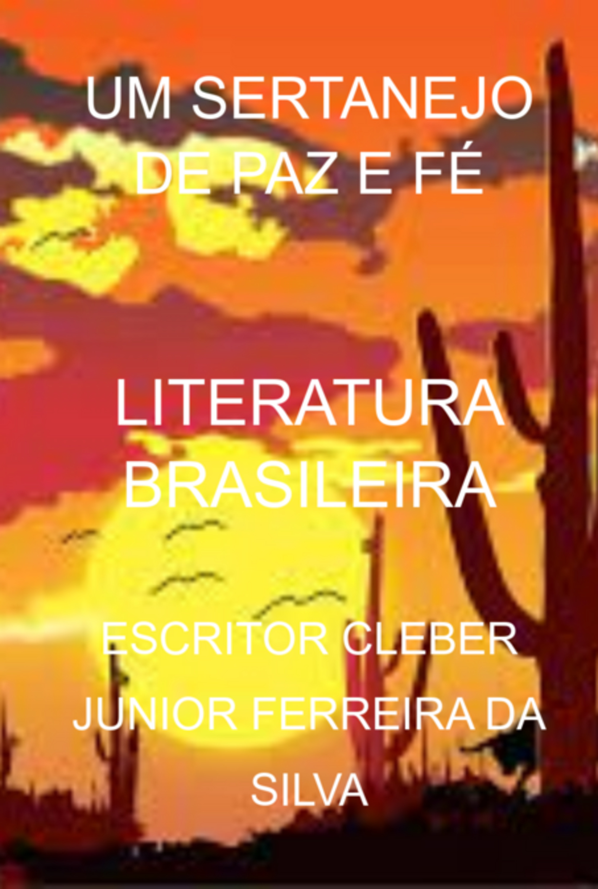 Um Sertanejo De Paz E Fé