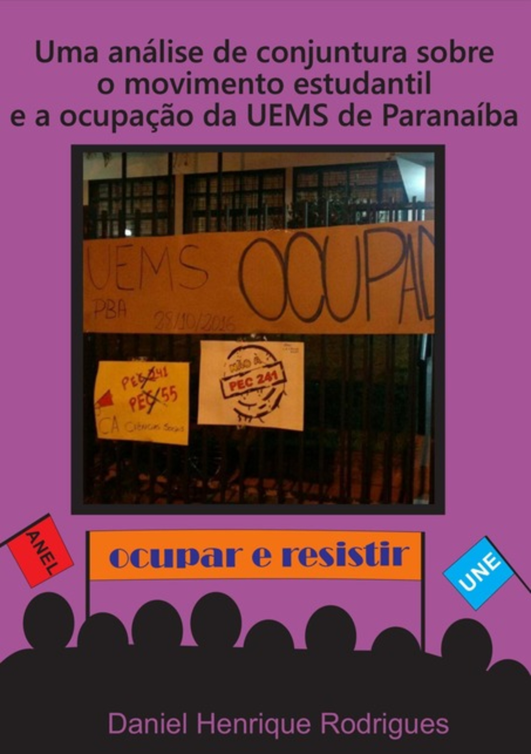 Uma Análise De Conjuntura Sobre O Movimento Estudantil E A Ocupação Da Uems De Paranaíba