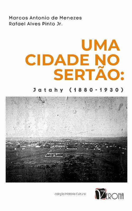 Uma Cidade no Sertão - Jatahy (1880-1930)
