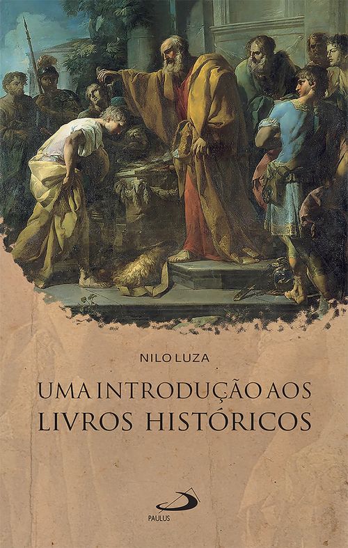 Uma introdução aos Livros Históricos