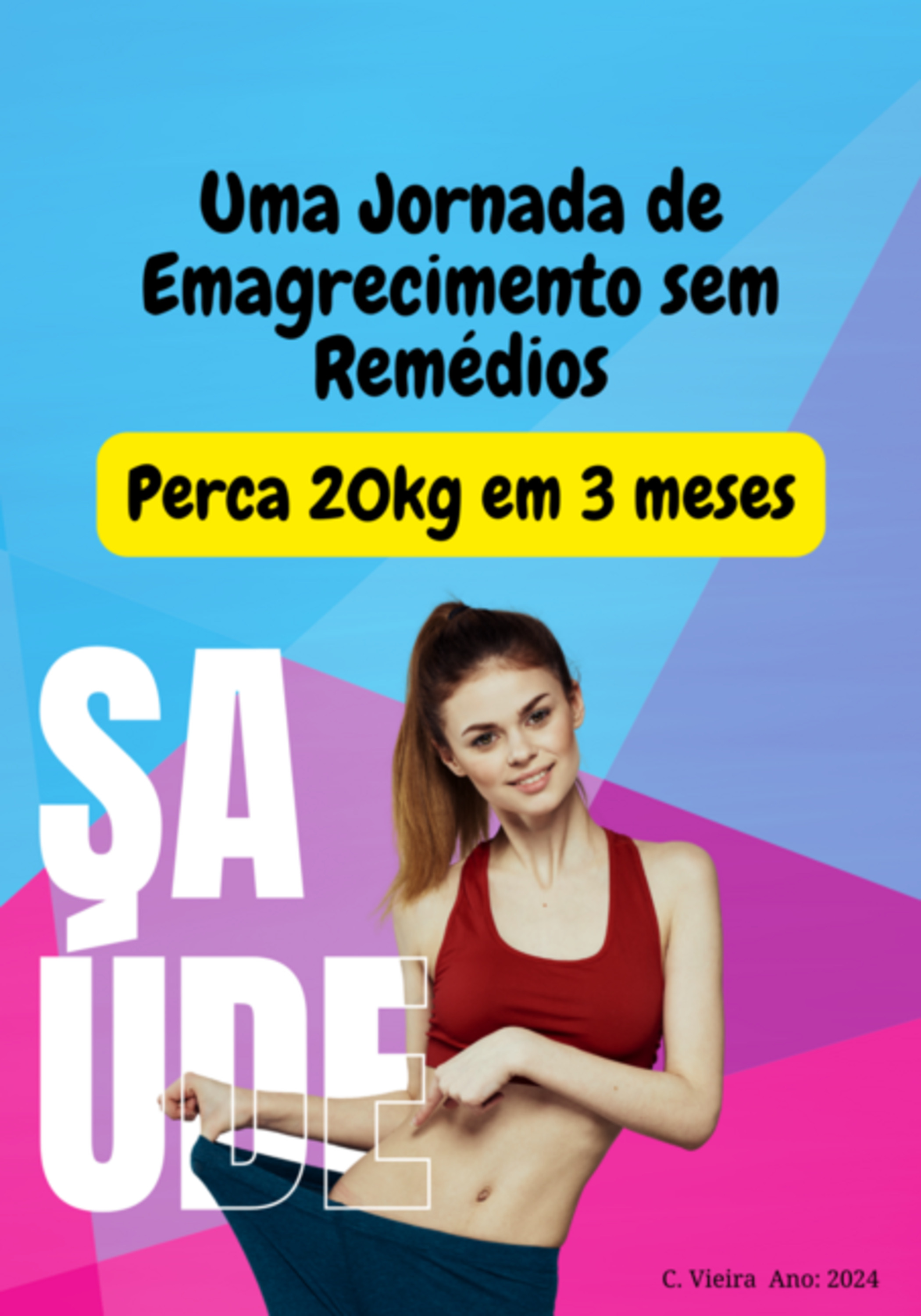 Uma Jornada De Emagrecimento Sem Remédios